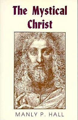 The Mystical Christ: Religion As a Personal Spiritual Experience (Paperback)