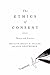 The Ethics of Consent by Franklin G. Miller