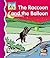 Raccoon and the Balloon (First Rhymes)
