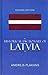Historical Dictionary of Latvia (Historical Dictionaries of Europe)