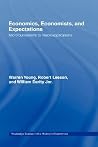 Economics, Economists and Expectations (Routledge Studies in the History of Economics) Economics, Economists and Expectations (Routledge Studies in the History of Economics)