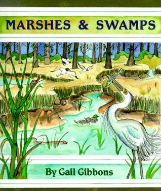 Marshes & Swamps (New & Updated Edition)