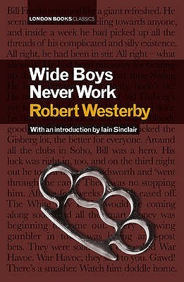 Wide Boys Never Work (Hardcover)