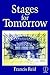 Stages for Tomorrow by Francis Reid