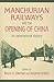 Manchurian Railways and the...