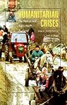 Humanitarian Crises: The Medical and Public Health Response Humanitarian Crises: The Medical and Public Health Response