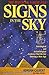 Signs in the Sky: The Astrological & Archaeological Evidence for the Birth of a New Age