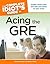 The Complete Idiot's Guide to Acing the GRE