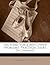 The Head Voice and Other Problems: Practical Talks On Singing