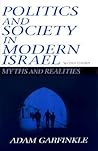 Politics and Society in Modern Israel: Myths and Realities, 2nd Edition