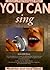 You Can Sing