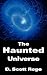 The Haunted Universe