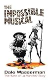 The Impossible Musical: The "Man of La Mancha" Story The Impossible Musical: The "Man of La Mancha" Story