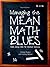 Managing the Mean Math Blues: Study Skills for Student Success