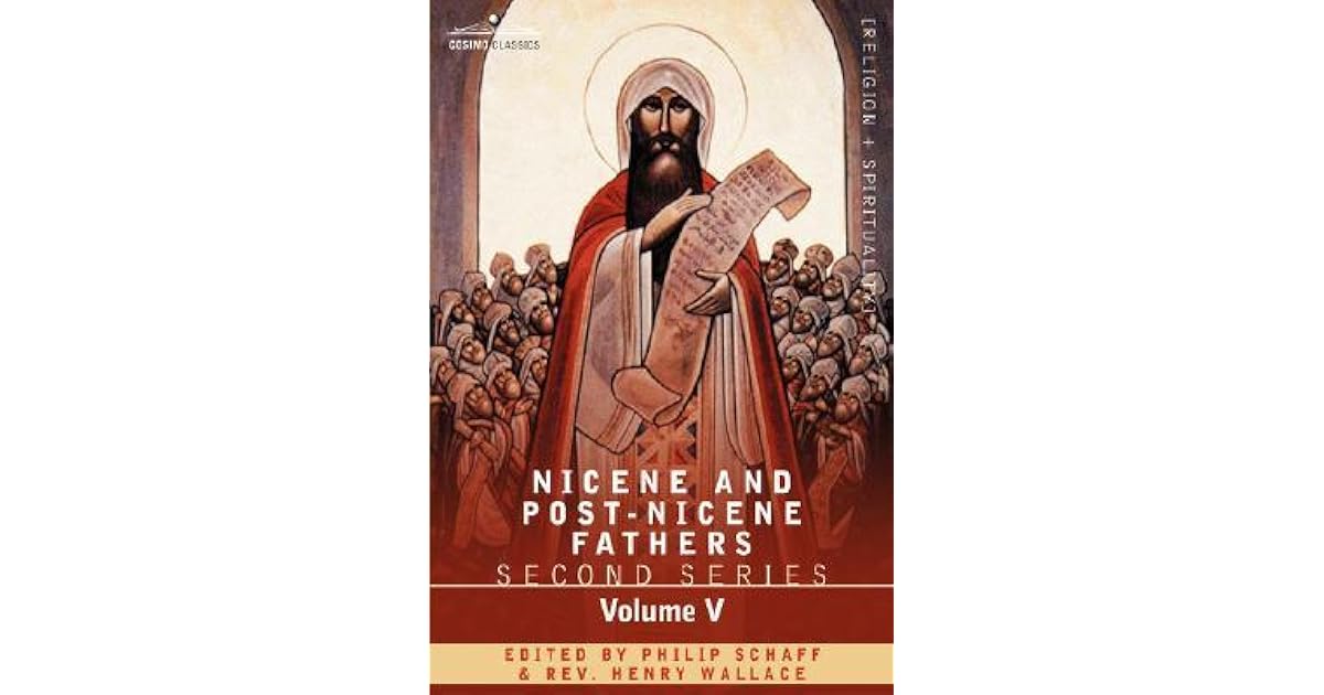Nicene and Post-Nicene Fathers: Second Series Volume V Gregory of Nyssa