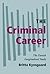 The Criminal Career: The Danish Longitudinal Study (Cambridge Studies in Criminology)