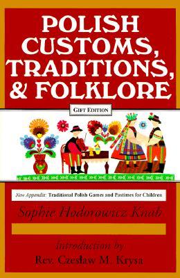 Polish Customs, Traditions, and Folklore (Hardcover)