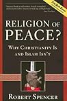 Religion of Peace? by Robert Spencer Religion of Peace? by Robert Spencer