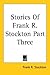 Stories Of Frank R. Stockton Part Three