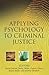 Applying Psychology to Criminal Justice by David Carson