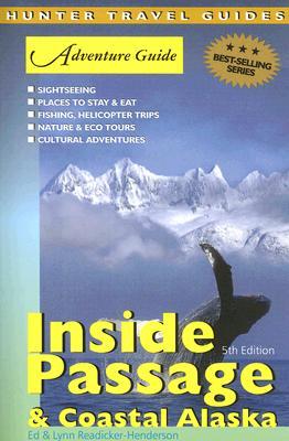 Adventure Guide Inside Passage & Coastal Alaska (Paperback)