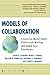 Models of Collaboration by David B. Seaburn