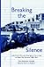Breaking the Silence by Sara Alderman Murphy