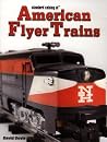 Standard Catalog of American Flyer Trains Standard Catalog of American Flyer Trains