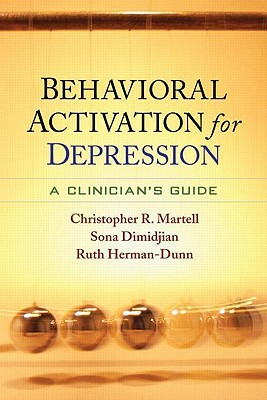 Behavioral Activation for Depression: A Clinician's Guide (Hardcover)