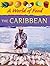 The Caribbean (A World of Food)