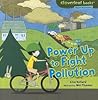 Power Up to Fight Pollution (Cloverleaf Books ™ ― Planet Protectors)