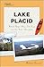 Tourist Town Guides Lake Placid: With the Olympic Village, Lake George and New York's Adirondacks