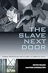 The Slave Next Do...