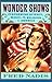 Wonder Shows: Performing Science, Magic, and Religion in America