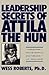 Leadership Secrets of Attila the Hun by Wess Roberts