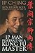 Ip Man - Portrait of a Kung...