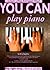You Can Play Piano