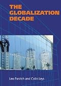 The Globalization Decade: A Critical Reader