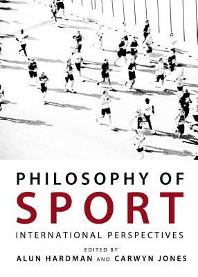 Philosophy of Sport: International Perspectives (Hardcover)