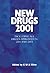 New Drugs 2001: Including All Drugs Approved in 2000 and 2001
