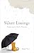 Silver Linings by Ruth Teal