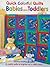 Quick Colorful Quilts for Babies and Toddlers by Rosemary Wilkinson