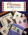 Clowns (The Cross Stitch Collection)