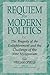Requiem for Modern Politics: The Tragedy of the Enlightenment and the Challenge of the New Millennium
