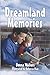 Dreamland Memories by Donna Walters