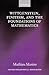 Wittgenstein, Finitism, and the Foundations of Mathematics (Oxford Philosophical Monographs)