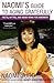 Naomi's Guide to Aging Gratefully by Naomi Judd