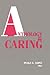 Anthology on Caring by Peggy L. Chinn