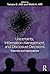 Uncertainty, Information Management, and Disclosure Decisions: Theories and Applications