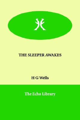 The Sleeper Awakes
